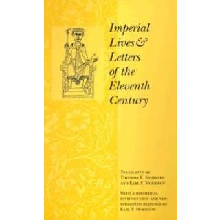 Imperial Lives and Letters of the Eleventh Century