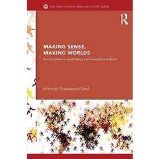 Making Sense, Making Worlds