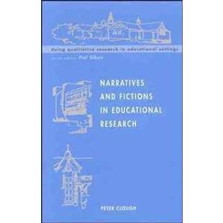 Narratives and Fictions in Educational Research