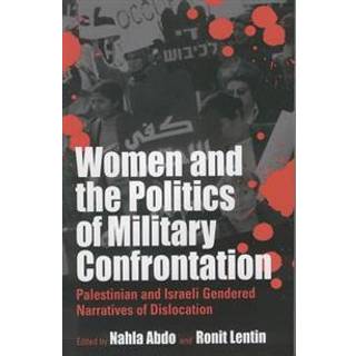 Women and the Politics of Military Confrontation