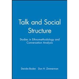 Talk and Social Structure