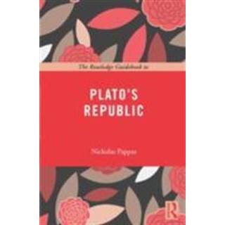 The Routledge Guidebook to Plato's Republic