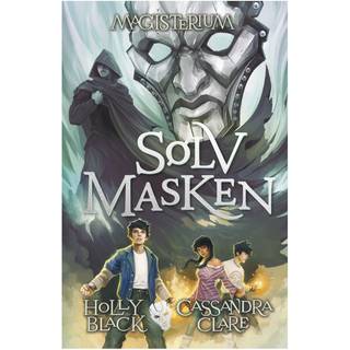 Sølvmasken af Holly Black og Cassandra Clare