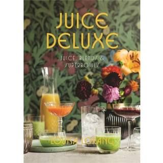 Juice de luxe - Louisa Lorang