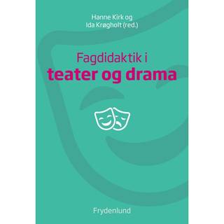 Fagdidaktik i teater og drama