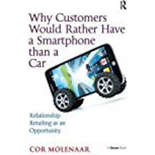 Why Customers Would Rather Have a Smartphone than a Car