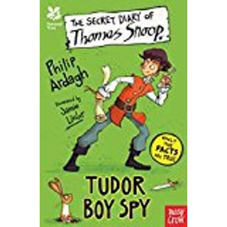 National Trust: The Secret Diary of Thomas Snoop, Tudor Boy Spy