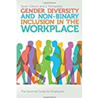 Gender Diversity and Non-Binary Inclusion in the Workplace