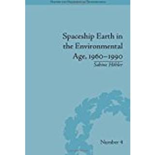 Spaceship Earth in the Environmental Age, 1960–1990