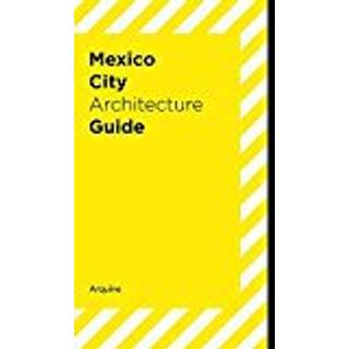 Mexico City Architecture Guide
