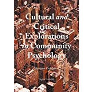 Cultural and Critical Explorations in Community Psychology