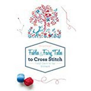 Fables & Fairy Tales to Cross Stitch