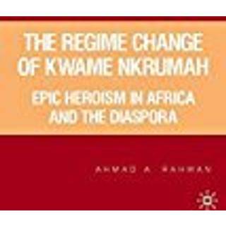 The Regime Change of Kwame Nkrumah