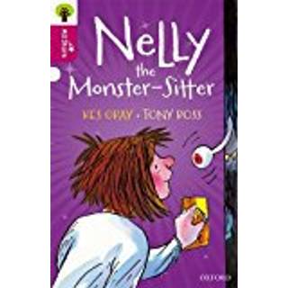 Oxford Reading Tree All Stars: Oxford Level 10 Nelly the Monster-Sitter