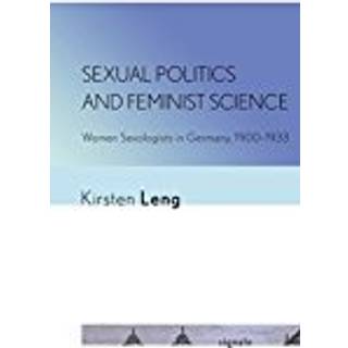 Sexual Politics and Feminist Science