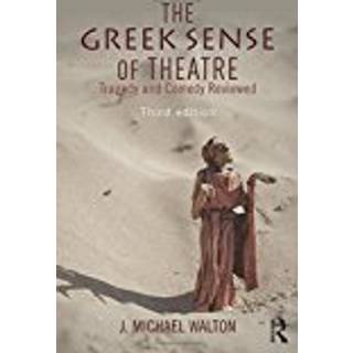 The Greek Sense of Theatre