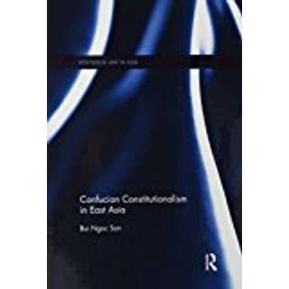 Confucian Constitutionalism in East Asia