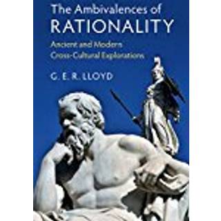 The Ambivalences of Rationality