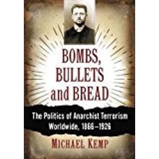 Bombs, Bullets and Bread
