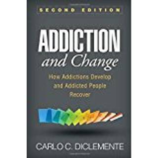 Addiction and Change, Second Edition