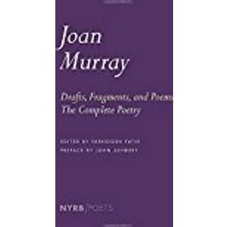 Drafts, Fragments, And Poems