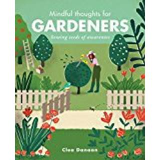 Mindful Thoughts for Gardeners
