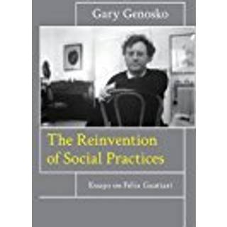 The Reinvention of Social Practices