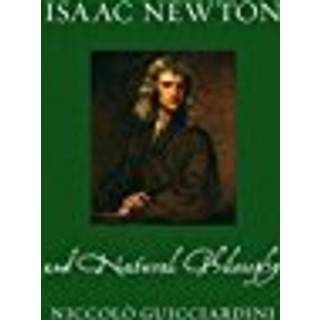 Isaac Newton and Natural Philosophy