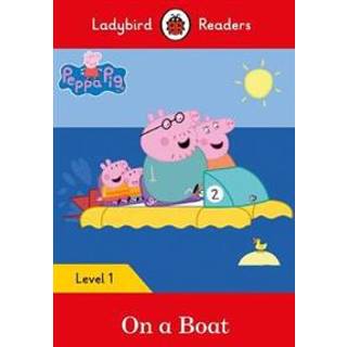 Ladybird Readers Level 1 - Peppa Pig - On a Boat (ELT Graded Reader)