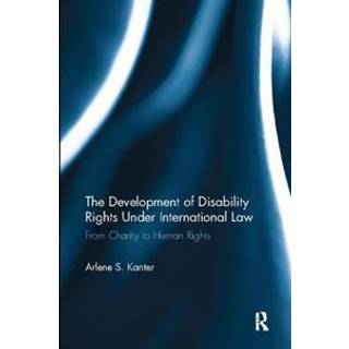 The Development of Disability Rights Under International Law