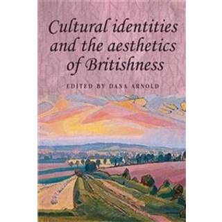 Cultural Identities and the Aesthetics of Britishness