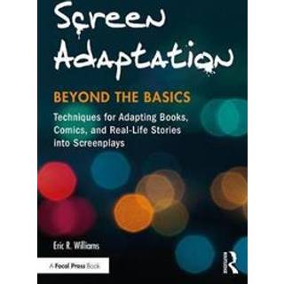 Screen Adaptation: Beyond the Basics