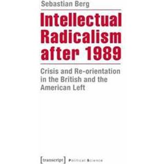 Intellectual Radicalism After 1989