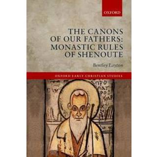 The Canons of Our Fathers