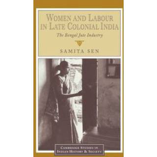 Women and Labour in Late Colonial India