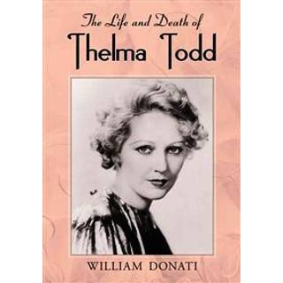 The Life and Death of Thelma Todd