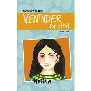 Veninder for altid 8. Melika