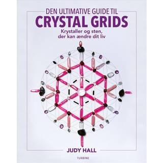 Den ultimative guide til crystal grids af Judy Hall
