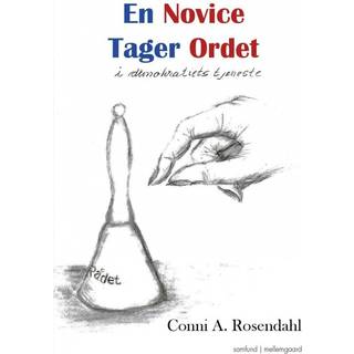 En novice tager ordet