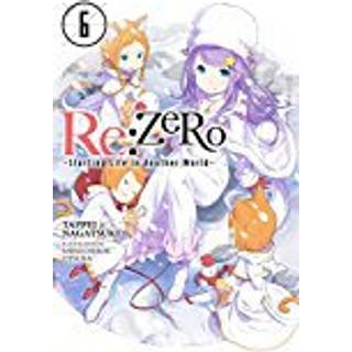 Re:ZERO, Vol. 6 (Novel)