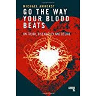 Go the Way Your Blood Beats