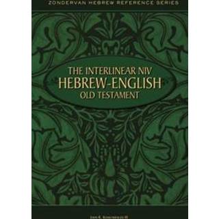The Interlinear NIV Hebrew-English Old Testament