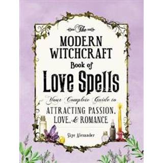 The Modern Witchcraft Book of Love Spells