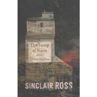 Lamp at Noon and Other Stories