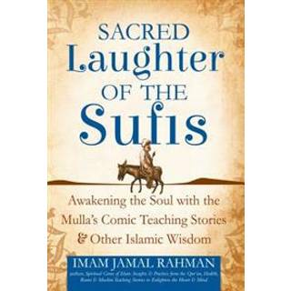 Sacred Laughter of the Sufis