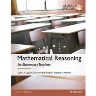 Mathematical Reasoning for Elementary School Teachers, Global Edition