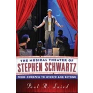 The Musical Theater of Stephen Schwartz
