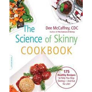 The Science of Skinny Cookbook