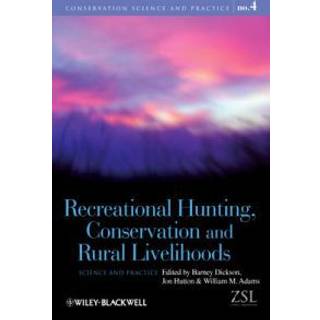 Recreational Hunting, Conservation and Rural Livelihoods