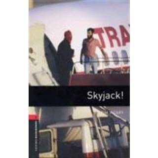 Oxford Bookworms Library: Level 3:: Skyjack!